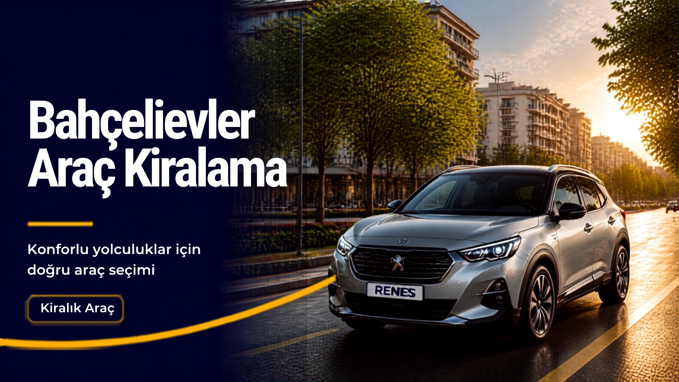 Bahçelievler Araç Kiralama — Renes Araç Kiralama