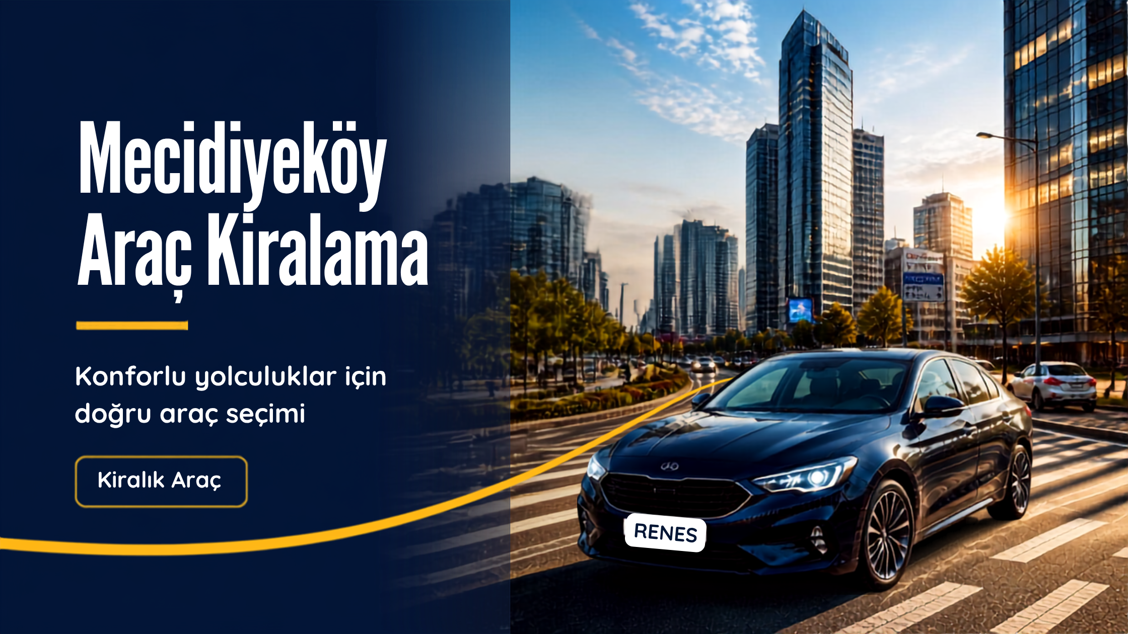 Mecidiyeköy Araç Kiralama — Renes Araç Kiralama